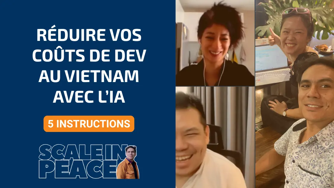 Réduire vos coûts de dev au Vietnam avec l’IA : 5 instructions à donner à votre équipe