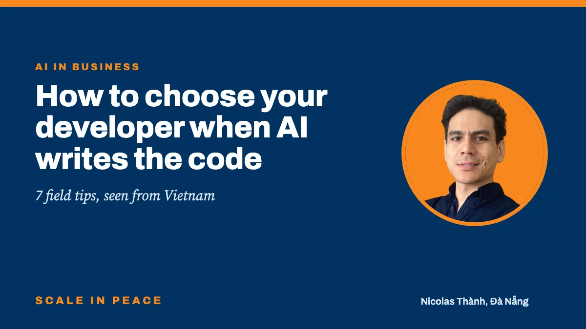 AI in business: 7 tips for choosing your developer, seen from Vietnam